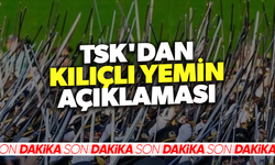 TSK'dan teğmenlerin kılıçlı yemini hakkında açıklama