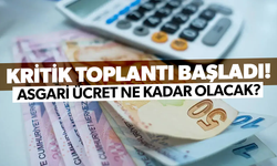 Kritik toplantı başladı: Asgari ücret ne kadar olacak?