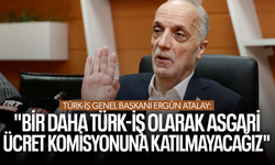 Ergün Atalay: "Bir daha TÜRK-İŞ olarak asgari ücret komisyonuna katılmayacağız"