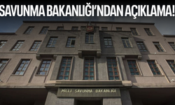 Savunma Bakanlığı'ndan açıklama