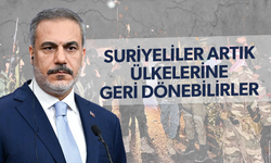 Hakan Fidan: Suriyeliler artık ülkelerine geri dönebilirler