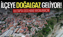 Manisa’nın ilçesine doğal gaz geliyor!