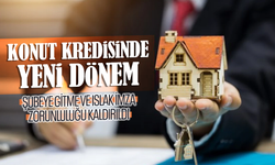 Konut kredilerinde yeni dönem