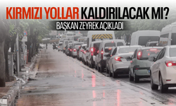 Kırmızı yolların kaldırılması konusunda halk oylaması yapılacak