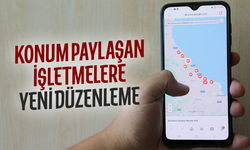 Konum paylaşan işletmelere yeni düzenleme