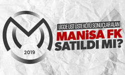 Manisa FK satıldı mı?