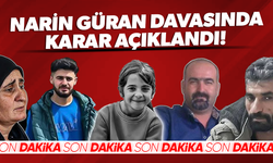 Narin Güran cinayeti davasında karar açıklandı!