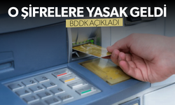 BDDK açıkladı: O şifreler artık kullanılamayacak!