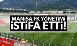 Manisa FK yönetimi istifa etti!