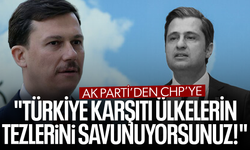 AK Parti’den CHP’ye: "Türkiye karşıtı ülkelerin tezlerini savunuyorsunuz!"