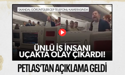 Yönetim kurulu üyesi uçakta olay çıkarmıştı… Petlas’tan yaşanan skandalla ilgili açıklama!