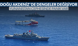 Doğu Akdeniz'de dengeler değişiyor!