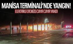 Manisa Terminali’nde yangın… Elektrikli otobüs yandı!