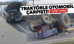 Traktörle otomobil çarpıştı... 1 ağır yaralı