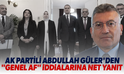 AK Partili Abdullah Güler'den "Genel af" iddialarına net yanıt