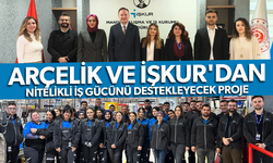 Arçelik ve İŞKUR'dan nitelikli iş gücünü destekleyecek proje