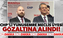 CHP'li Yunusemre Meclis Üyesi gözaltına alındı!