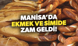 Manisa’da ekmek ve simide zam!