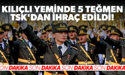 Kılıçlı Yeminde 5 Teğmen TSK'dan İhraç Edildi!