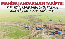 Jandarma takipte... Kuruyan Marmara Gölü'ndeki arazi işgallerine taviz yok