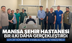 Manisa Şehir Hastanesi bir ilki daha gerçekleştirdi