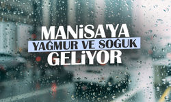 Manisa'ya yağmur ve soğuk geliyor... 4 derece soğuyacak!