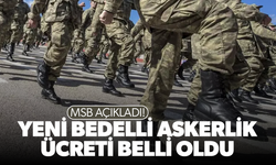 MSB açıkladı... Yeni bedelli askerlik ücreti belli oldu