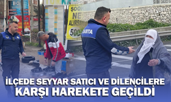 Seyyar satıcı ve dilencilere karşı harekete geçildi