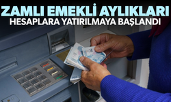 Zamlı emekli aylıkları hesaplara yatırılmaya başlandı