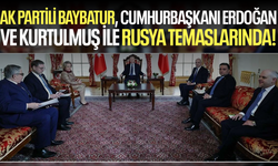 AK Partili Baybatur, Cumhurbaşkanı Erdoğan ve Kurtulmuş ile Rusya temaslarında!