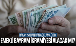 Emekliye bayram ikramiyesi verilecek mi? Bakan Işıkhan'dan açıklama geldi