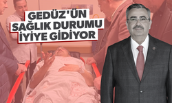 Gedüz’ün sağlık durumu iyiye gidiyor