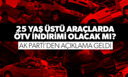 25 yaş üstü araçlarda ÖTV indirimi olacak mı? Hurda araç teşviki iptal mi oldu?