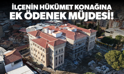 Soma Hükümet Konağı için ek ödenek onaylandı