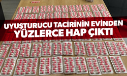 Uyuşturucu tacirinin evinden yüzlerce hap çıktı