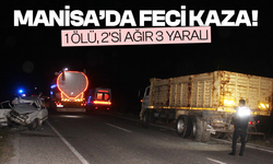 Manisa’da feci kaza! 1 ölü, 2’si ağır 3 yaralı