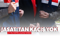 27 yıl hapis cezası vardı, JASAT’tan kaçamadı