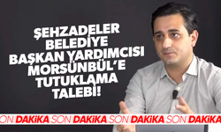 Şehzadeler Belediye Başkan Yardımcısı Morsünbül’e tutuklama talebi!