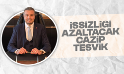 İşsizliği azaltacak cazip teşvik