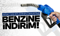 Benzine indirim geliyor!