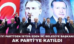 İYİ Parti'den istifa eden iki belediye başkanı, AK Parti'ye katıldı