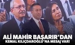 Ali Mahir Başarır'dan Kemal Kılıçdaroğlu'na mesaj: Özgür Özel'in yanında dur, her onurlu CHP'li bunu yapar