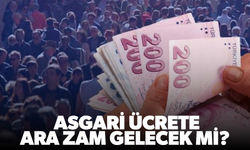 Asgari Ücrette Temmuz Zammı Belirsizliğini Koruyor