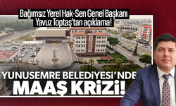 Yunusemre Belediyesi’nde maaş krizi büyüyor!