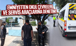 Emniyetten okul çevreleri ve servis araçlarına denetim