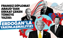 Fransız Diplomat Araud’dan dikkat çeken Türkiye yazısı: Erdoğan’la yakınlaşmalıyız!