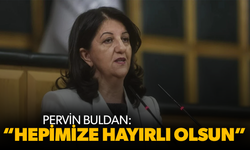 Pervin Buldan: Hepimize hayırlı olsun