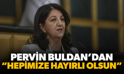Pervin Buldan: Hepimize hayırlı olsun
