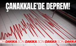 Çanakkale'de 4,6 büyüklüğünde deprem!