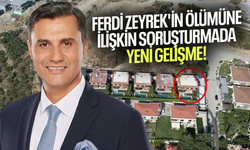 Ferdi Zeyrek'in ölümüne ilişkin soruşturmada 2 şüpheli gözaltına alındı